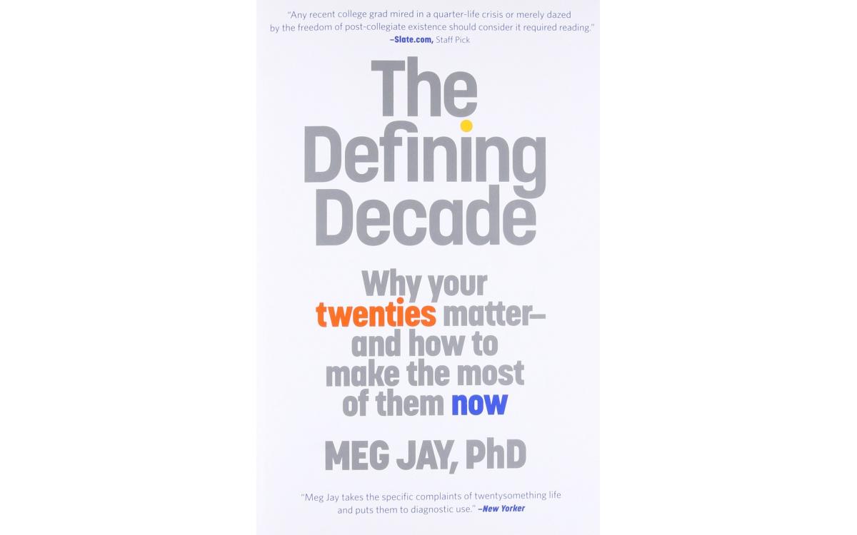 The Defining Decade - Meg Jay [Tóm tắt]